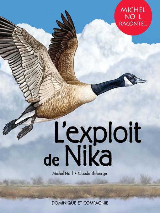 Title details for L'exploit de Nika--Niveau de lecture 4 by Michel Noël - Available